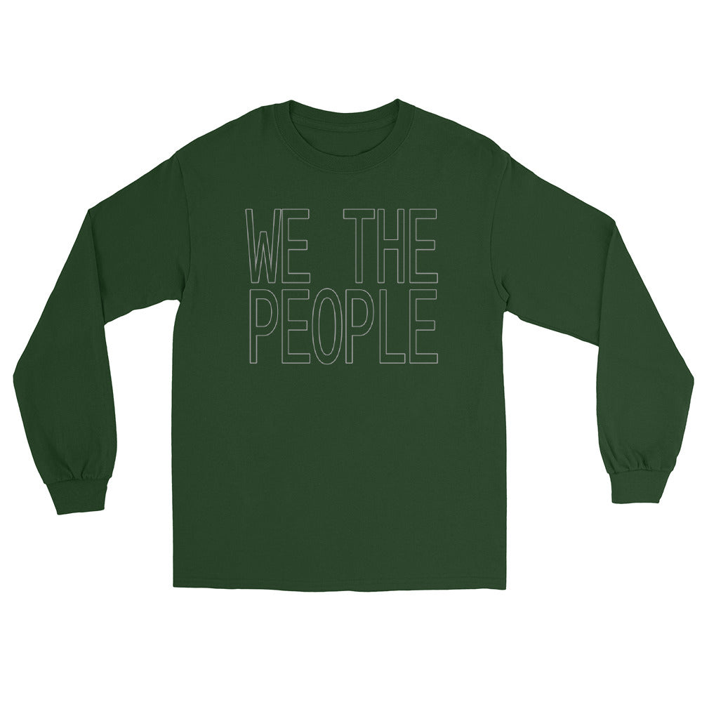 Forest green long sleeve t-shirt with white ink outline large block letters with the words "We The People".