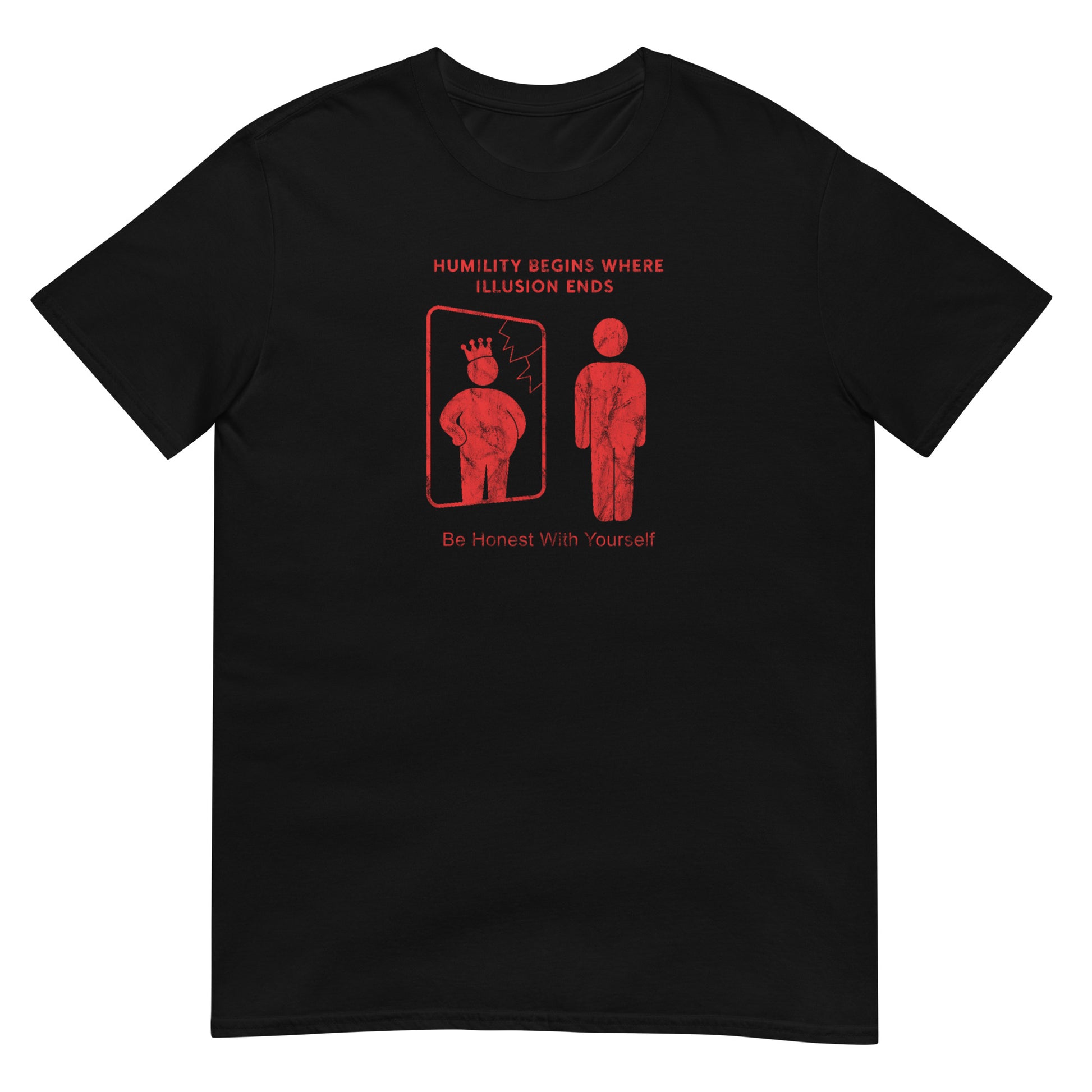 Black unisex t-shirt featuring the phrase “Humility Begins Where Illusion Ends” in a distressed red ink. There's a person looking at an distorted view of themselves in the mirror.  Inspired by David Hume, the design promotes self-awareness and philosophical reflection.