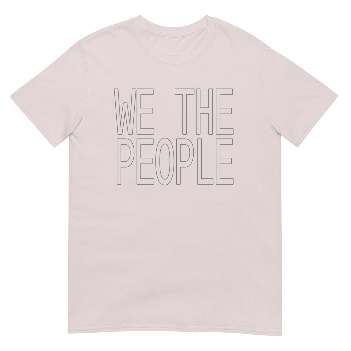 Ice grey t-shirt with the words 'WE THE PEOPLE' in black ink outlines of large block letters.