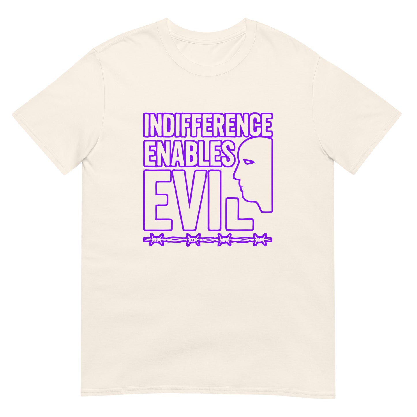 Natural color unisex t-shirt displaying the bold message ‘Indifference Enables Evil’ in blocky, purple lettering. The phrase is centered on the chest, with the words arranged in a clean, impactful typeface reminiscent of a poster—emphasizing moral responsibility over passivity.