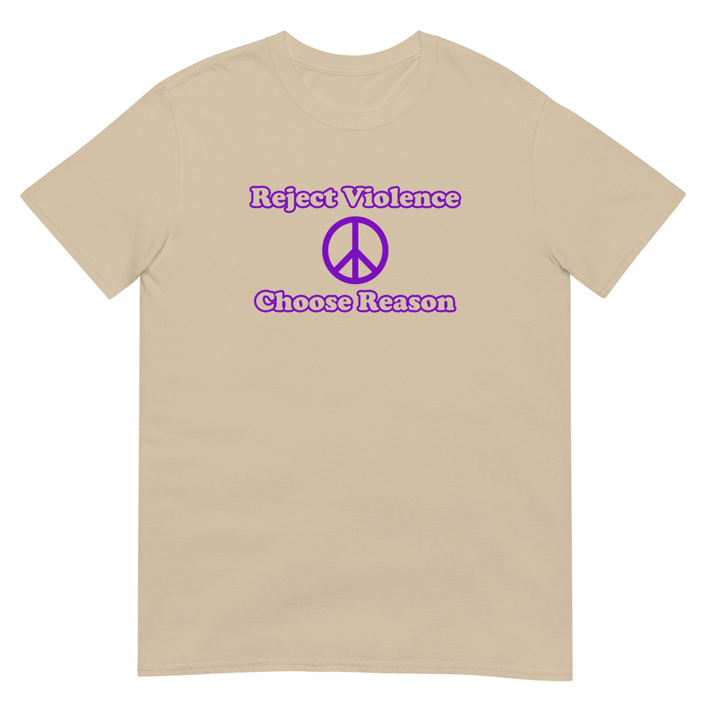 Sand unisex t-shirt featuring the words “Reject Violence” above a peace symbol, with “Choose Reason” below it. The design uses purple ink. Clean, minimalist design promoting nonviolence and rational thinking.