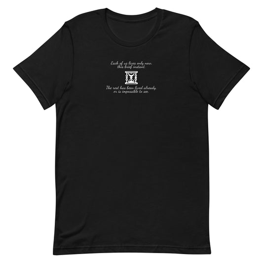 Marcus Aurelius quote black t-shirt with hourglass design – ‘Each of us lives only now, this brief instant. The rest has been lived already, or is impossible to see.’ Stoic philosophy unisex tee.