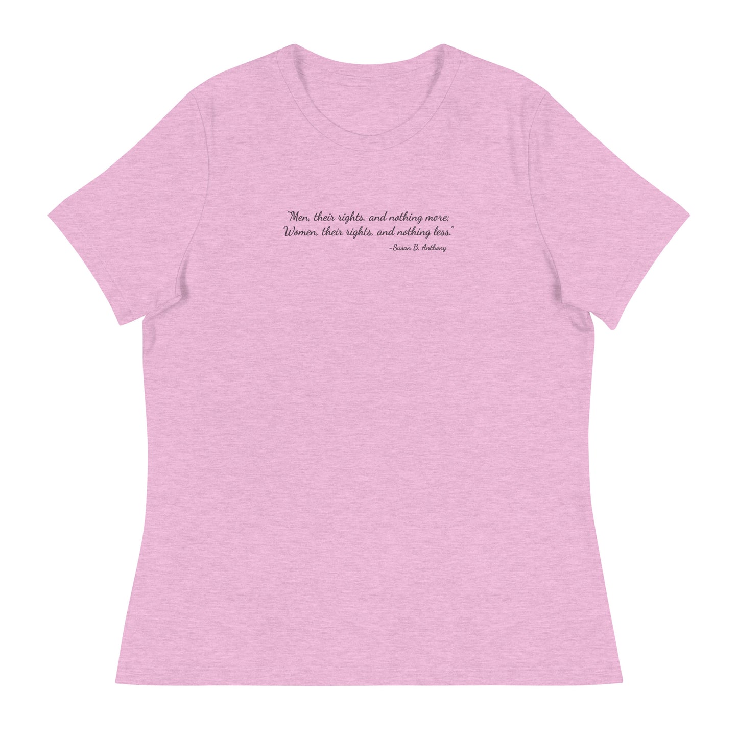 Heather prism lilac soft relaxed fit t-shirt for women with quote from Susan B. Anthony in black ink script font 'Men, their rights, and nothing more; Women, their rights, and nothing less.'