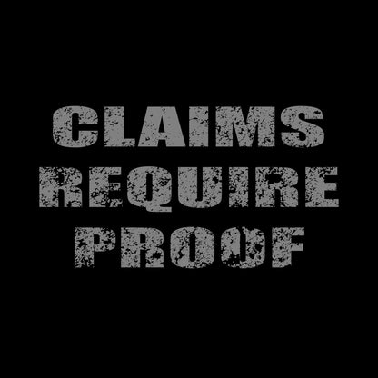Distressed bold letters "CLAIM REQUIRE PROOF" on black background