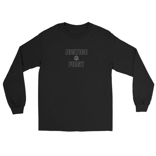 Black long sleeve t-shirt with the words "Justice First" in silver ink bold capital text outline and the scales of justice.
