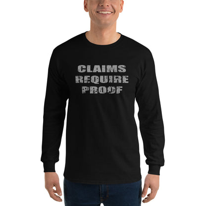 Person wearing black long sleeve t-shirt with distressed bold text "CLAIMS REQUIRE PROOF"