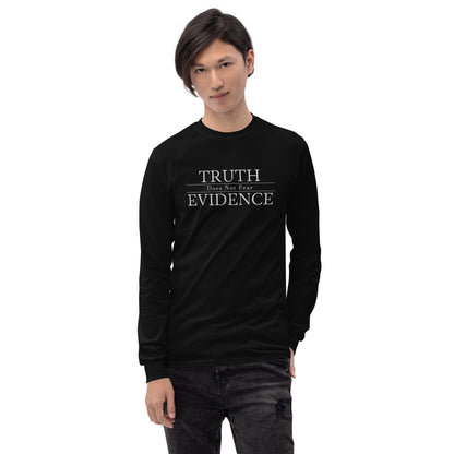Person wearing lack long sleeve shirt with text Truth Does Not Fear  Evidence.