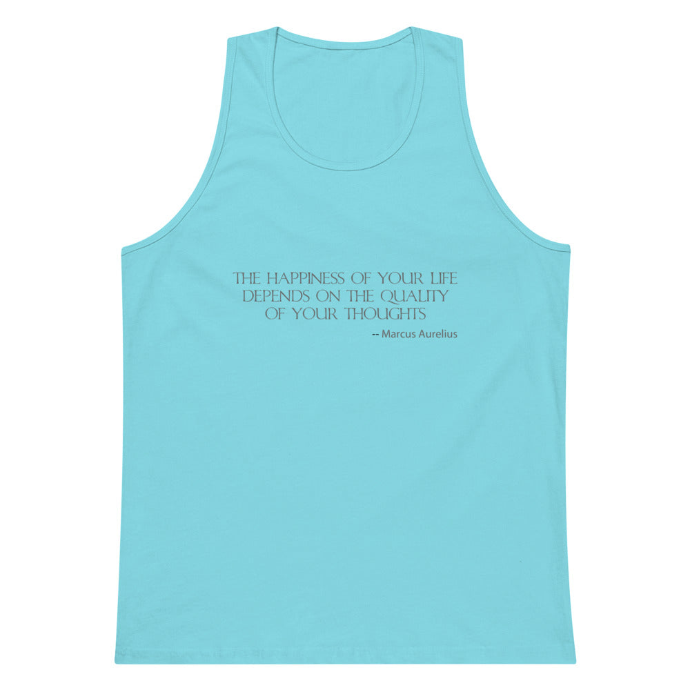 Pacific blue men's premium tank top with a quote from Marcus Aurelius in silver ink "The happiness of your life depends upon the quality of your thoughts - Marcus Aurelius"