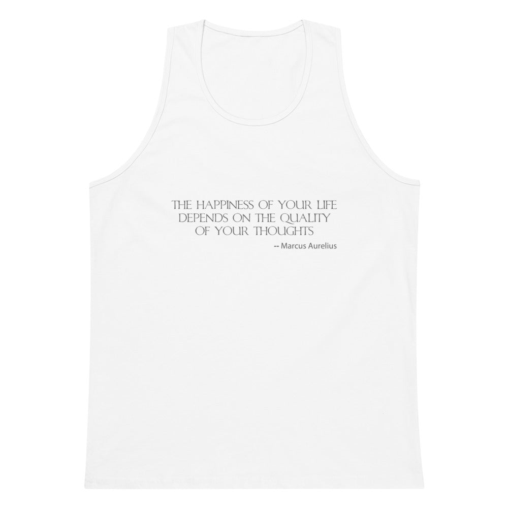 White men's premium tank top with a quote from Marcus Aurelius in silver ink "The happiness of your life depends upon the quality of your thoughts - Marcus Aurelius"