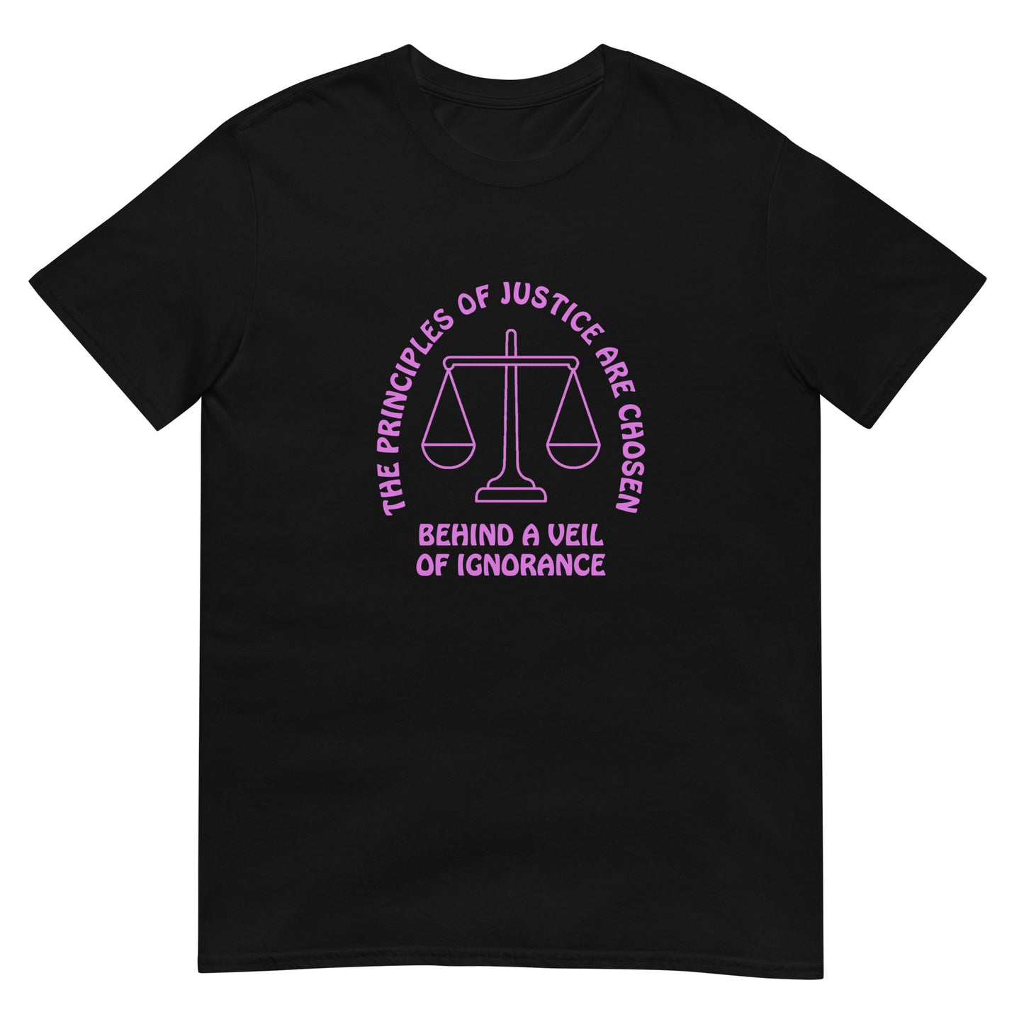 Black t-shirt with pink text in an arch over a line drawing of the scales of justice "The Principles Of Justice Are Chosen" and horizontally cross the bottom of the design "Behind A Veil Of Ignorance"