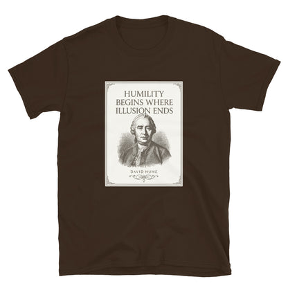 Dark chocolate t-shirt with a poster image with an engraving of David Hume and text Humility begins where illusion ends.