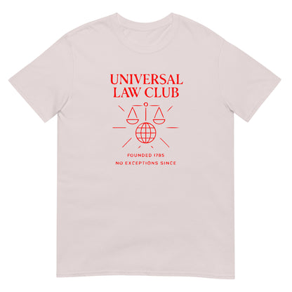 Ice grey unisex t-shirt featuring a red 'Universal Law Club' design with scales of justice over a globe and the slogan 'Founded 1785 — No Exceptions Since' inspired by Immanuel Kant’s Categorical Imperative.