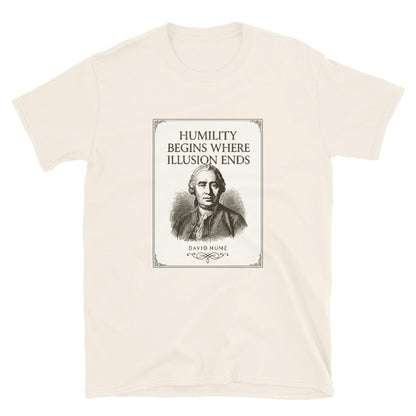 Natural t-shirt with a poster image with an engraving of David Hume and text Humility begins where illusion ends.