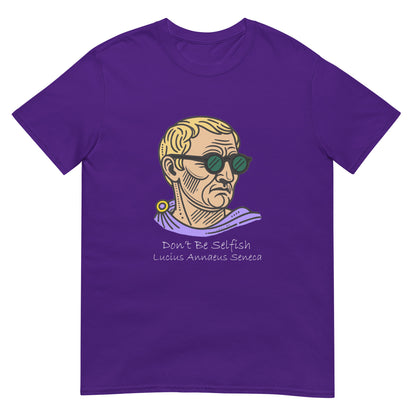 Purple short sleeve t-shirt with a graphic representing Seneca the Younger wearing sunglasses over text in white ink 'Don't Be Selfish, Lucius Annaeus Seneca'.