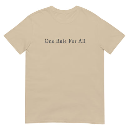 Sand t-shirt with text 'One Rule For All'