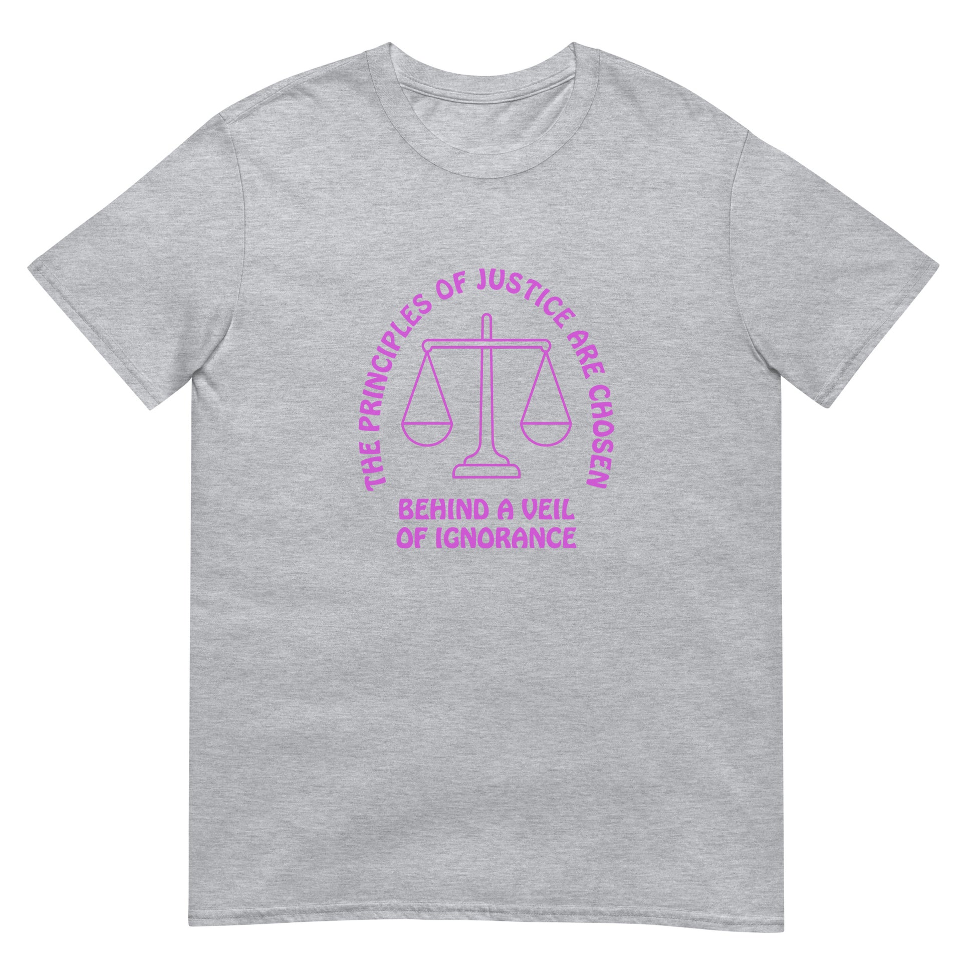 Sport grey t-shirt with pink ink design the text in an arch over the scales of justice "The principles of justice are chosen" under the scales text "behind a veil of ignorance"