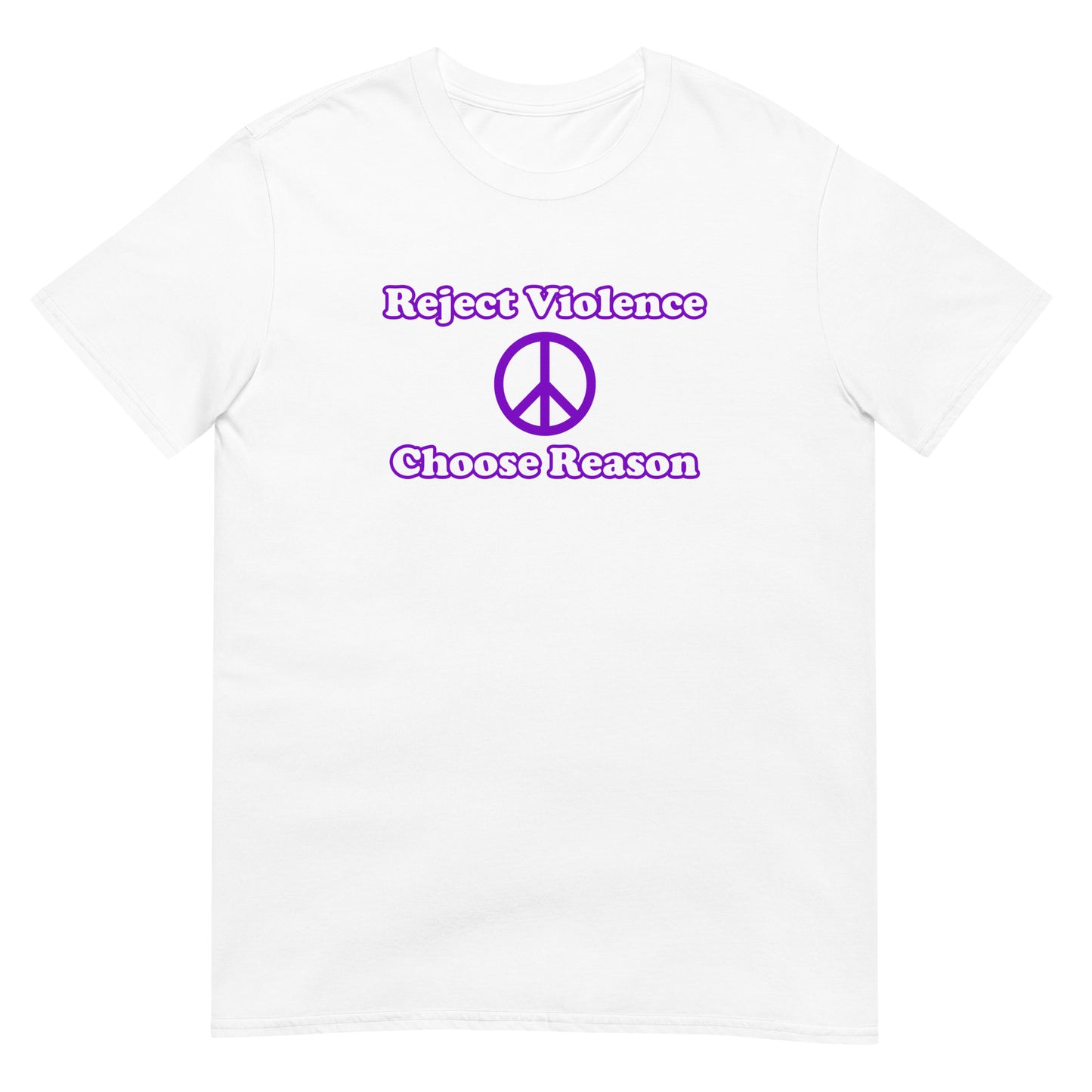 White unisex t-shirt featuring the words “Reject Violence” above a peace symbol, with “Choose Reason” below it. The design uses purple ink. Clean, minimalist design promoting nonviolence and rational thinking.