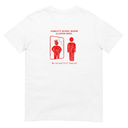 White unisex t-shirt featuring the phrase “Humility Begins Where Illusion Ends” in a distressed red ink. There's a person looking at an distorted view of themselves in the mirror.  Inspired by David Hume, the design promotes self-awareness and philosophical reflection.