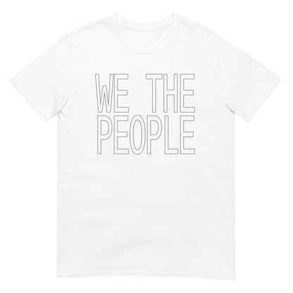 White t-shirt with the words 'WE THE PEOPLE' in black ink outlines of large block letters.