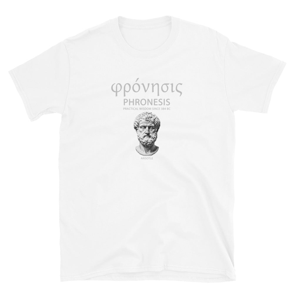 White unisex t-shirt featuring Aristotle design with Greek word φρόνησις (Phronesis), text “Practical Wisdom Since 384 BC,” and Aristotle illustration.