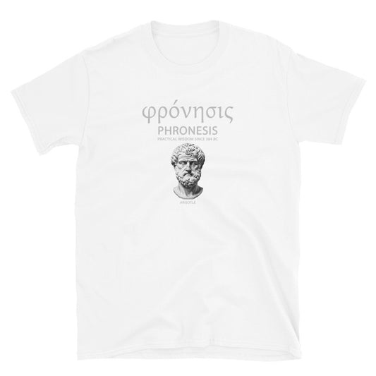 White unisex t-shirt featuring Aristotle design with Greek word φρόνησις (Phronesis), text “Practical Wisdom Since 384 BC,” and Aristotle illustration.