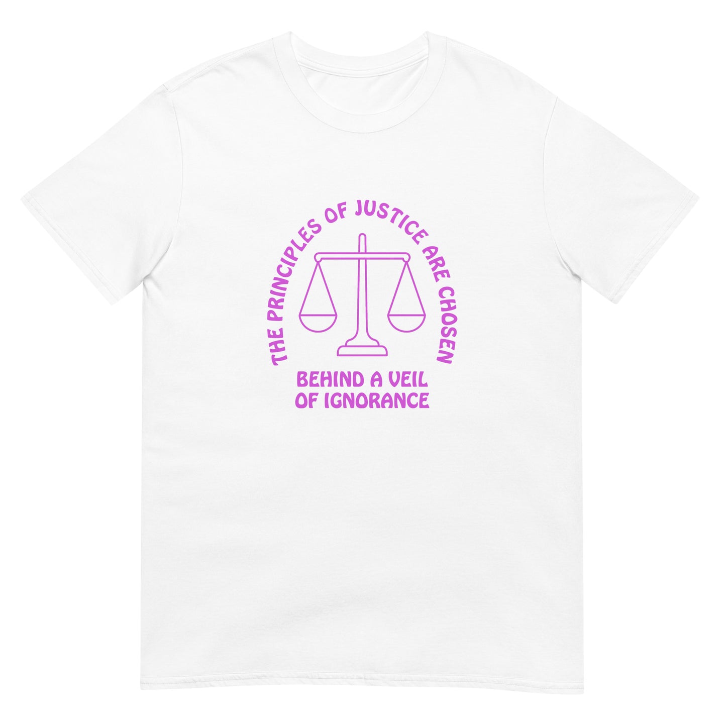 White t-shirt with pink text in an arch over a line drawing of the scales of justice "The Principles Of Justice Are Chosen" and horizontally cross the bottom of the design "Behind A Veil Of Ignorance"