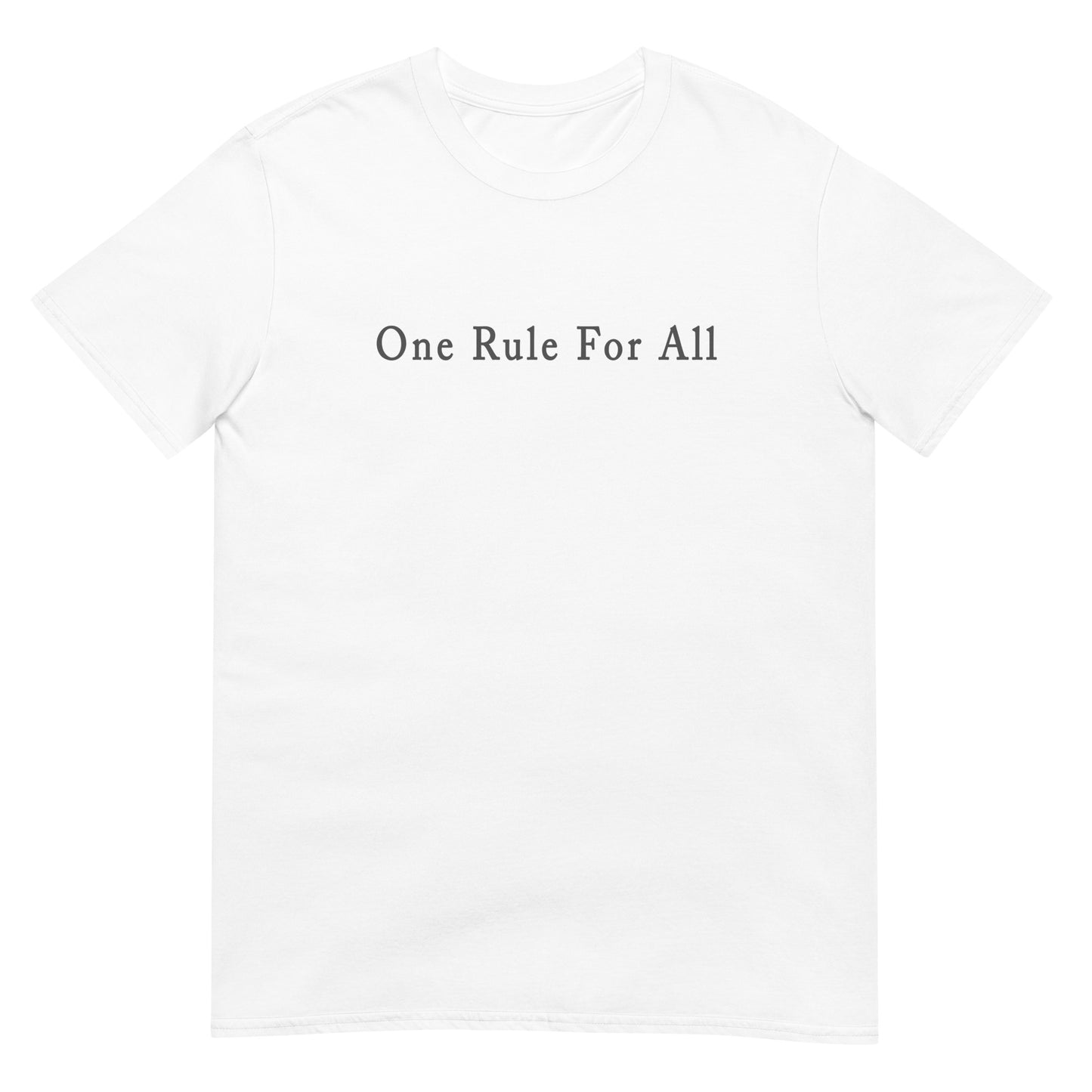 White t-shirt with text 'One Rule For All'