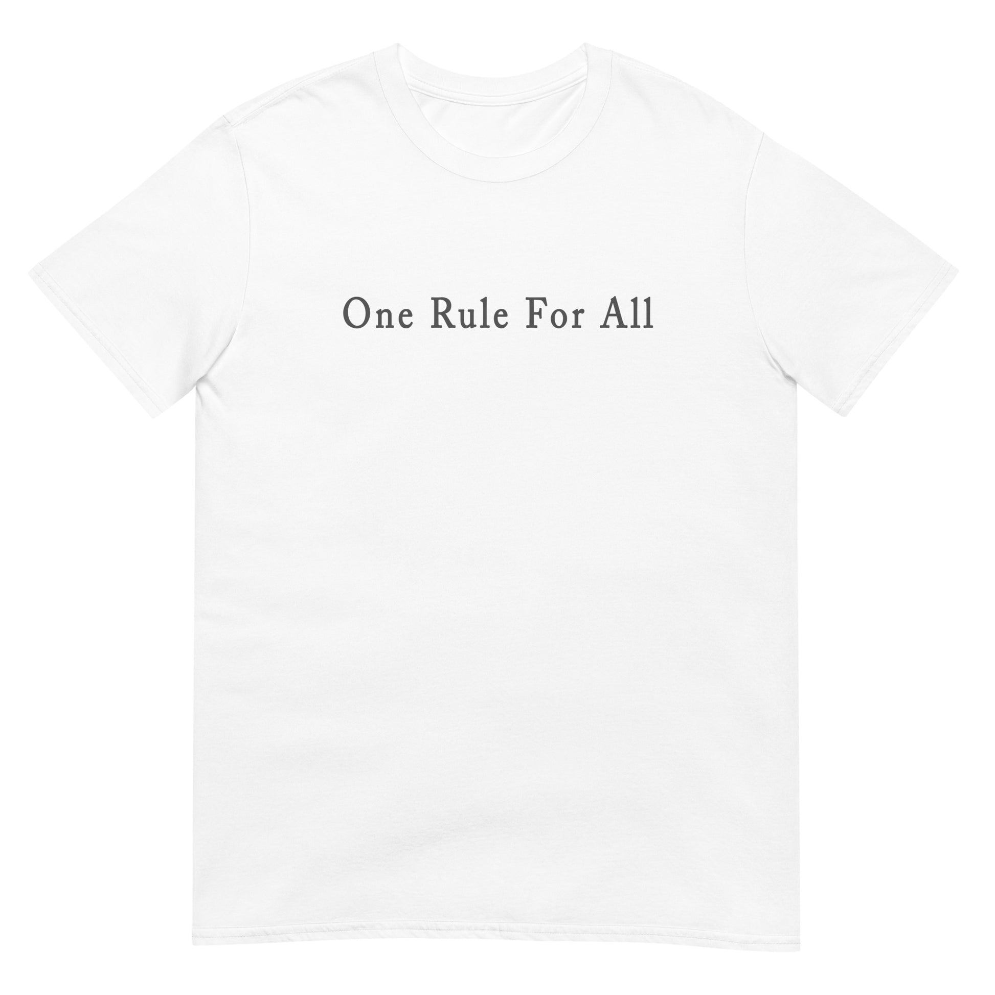 White t-shirt with text 'One Rule For All'