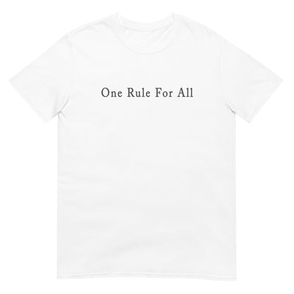 White t-shirt with text 'One Rule For All'