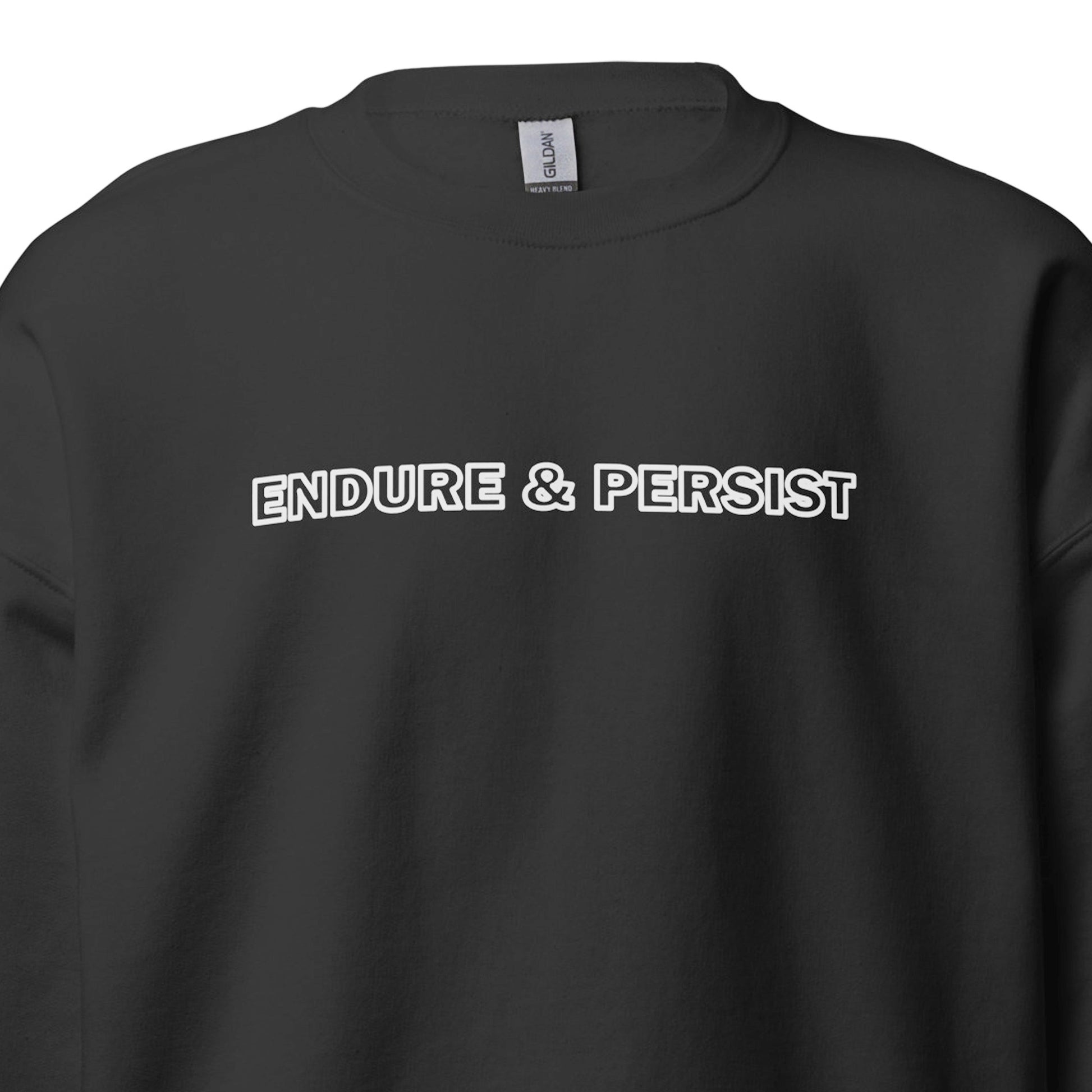 A close-up of a black crewneck sweatshirt featuring the words 'ENDURE & PERSIST' printed across the chest in capital letters.
