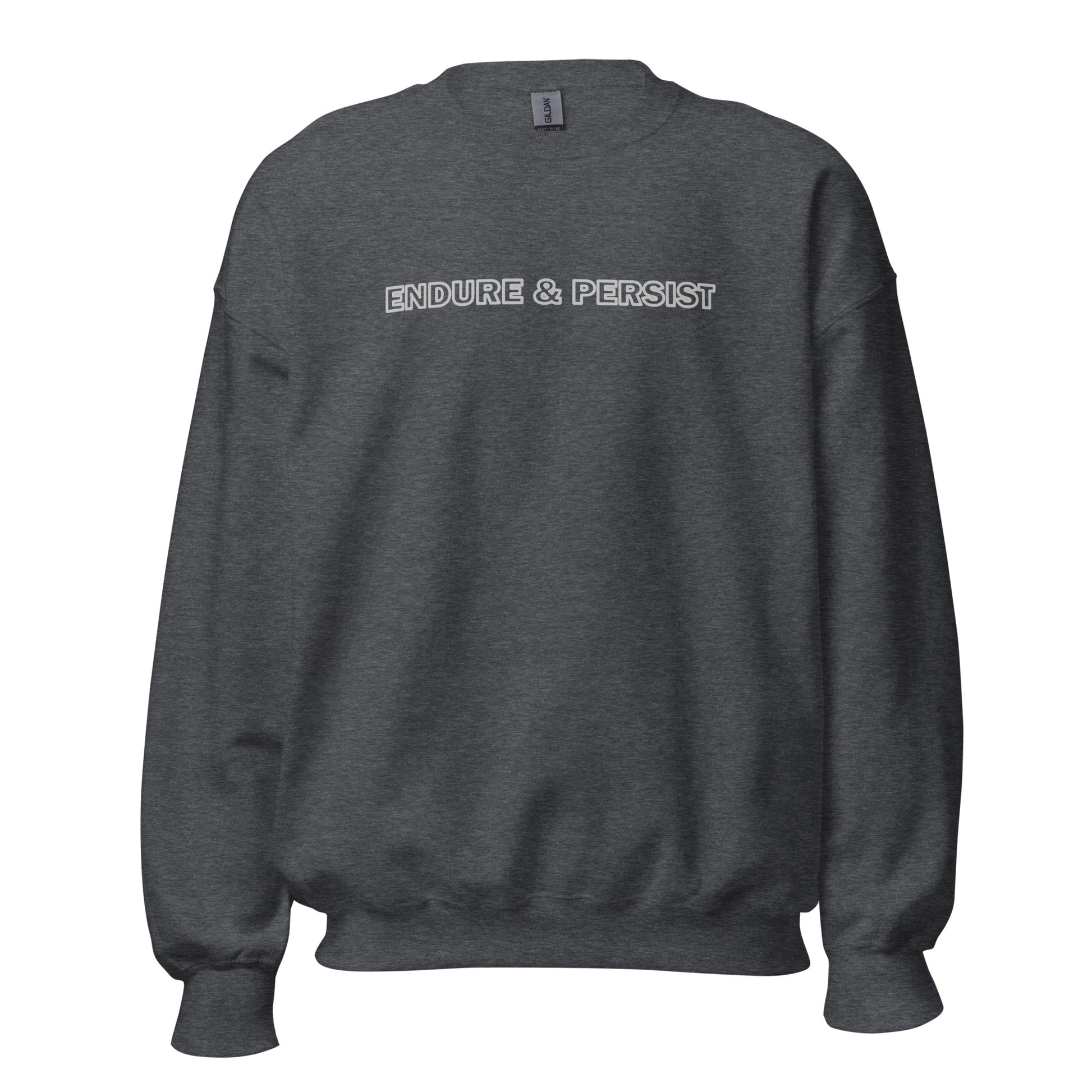 Dark heather sweatshirt with text "Endure and Persist"