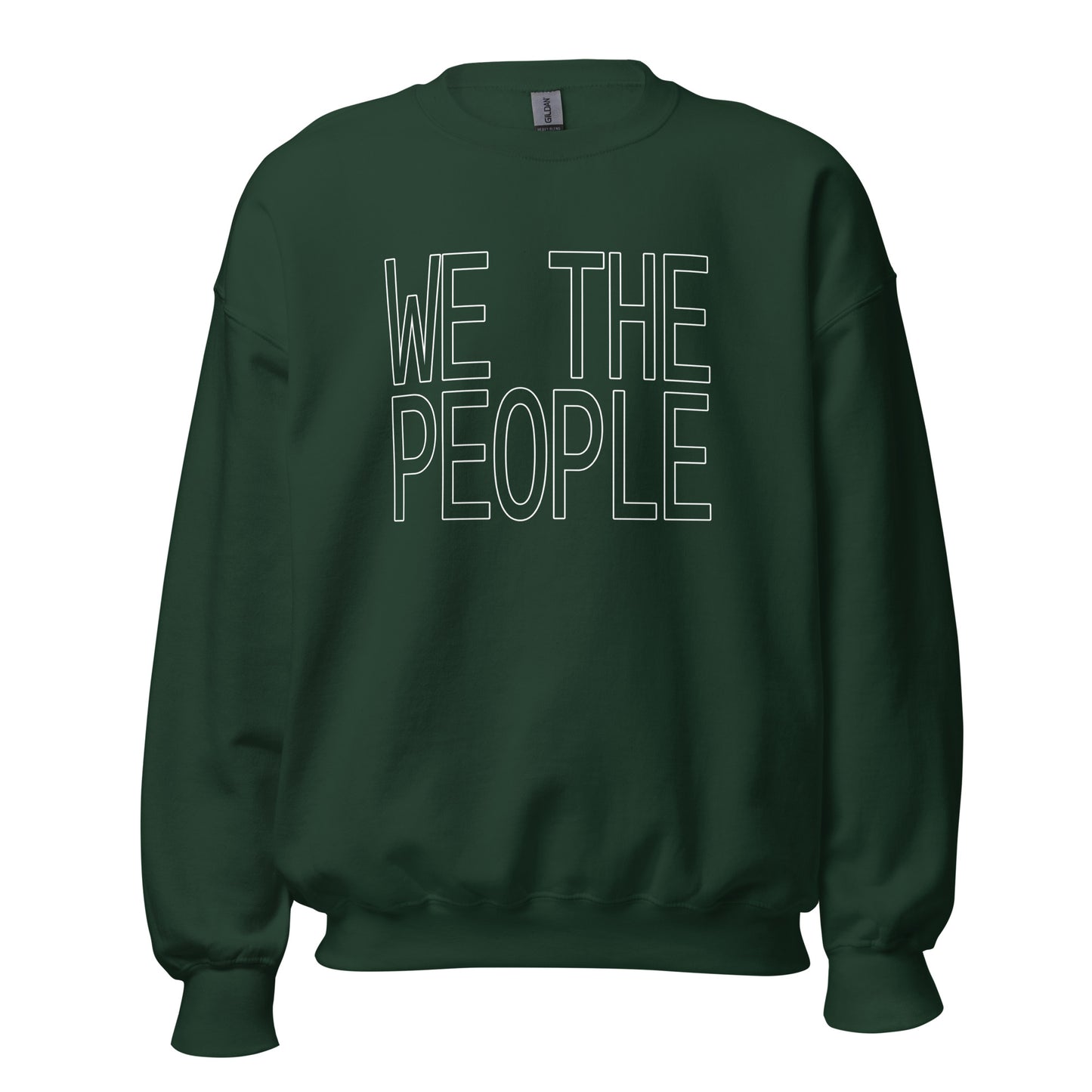 Forest Green unisex crew neck sweatshirt with large block capital text with the words 'WE THE PEOPLE'