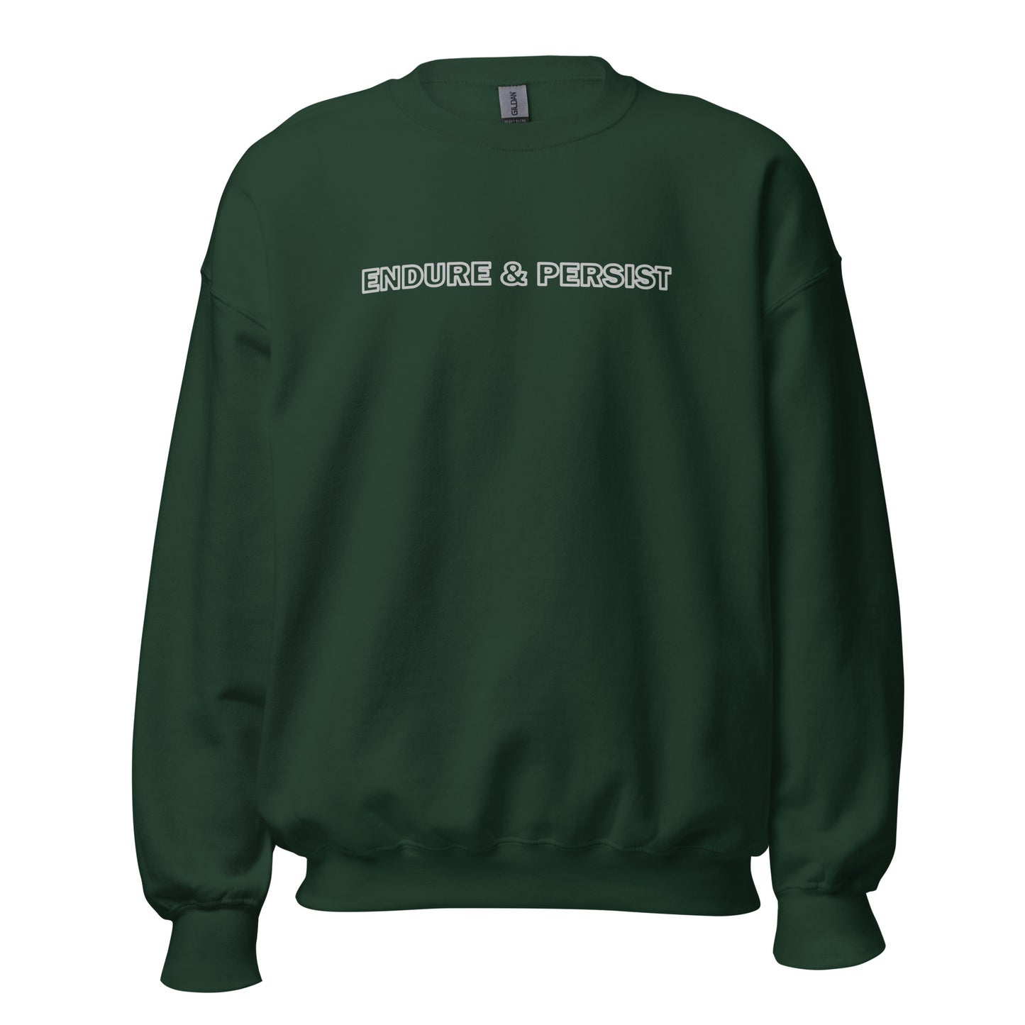 Forest Green sweatshirt with text "Endure and Persist"