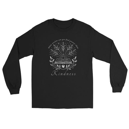 A black long sleeve crewneck t-shirt featuring a silver graphic print of an open book surrounded by leaves and stars, with the text 'What wisdom can you find greater than Kindness' arched above and 'Kindness' written below.