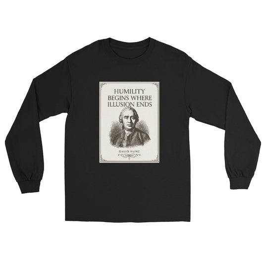 Black long sleeve t-shirt with a poster image with an engraving of David Hume and text Humility begins where illusion ends.