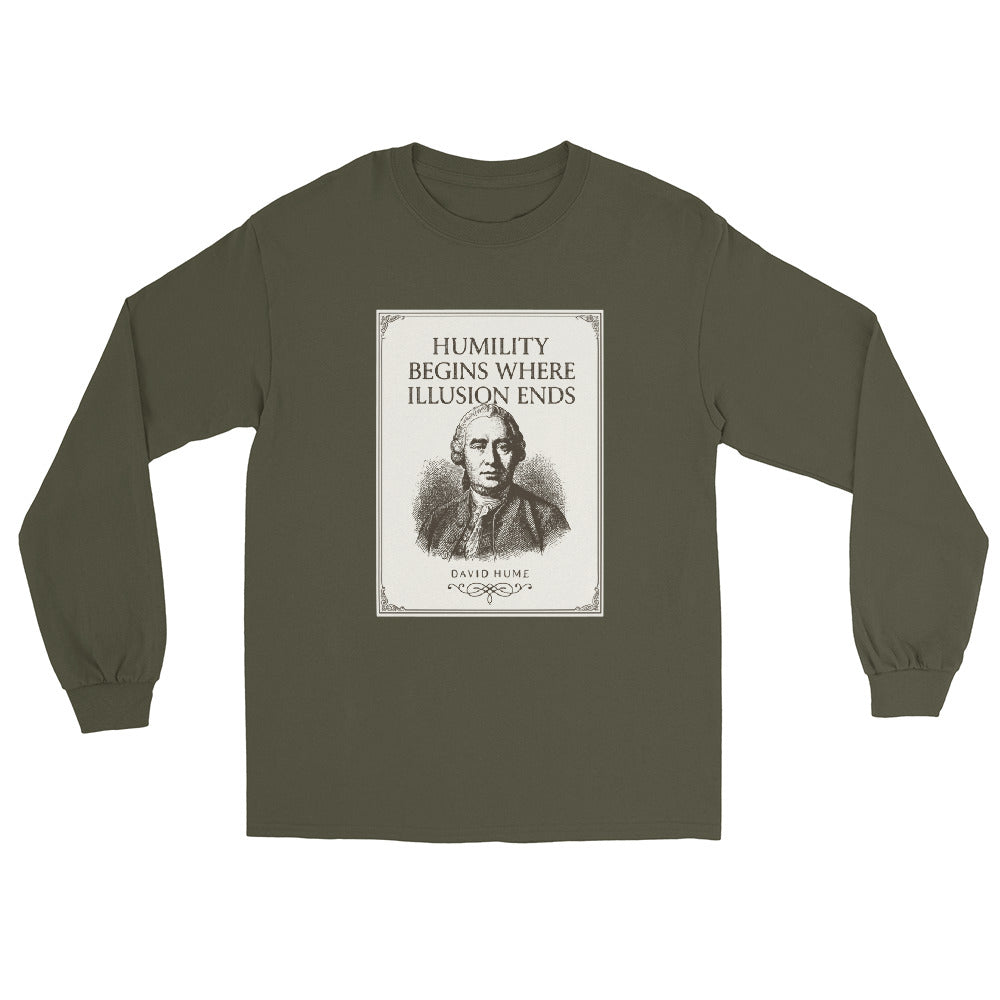 Military green long sleeve t-shirt with a poster image with an engraving of David Hume and text Humility begins where illusion ends.