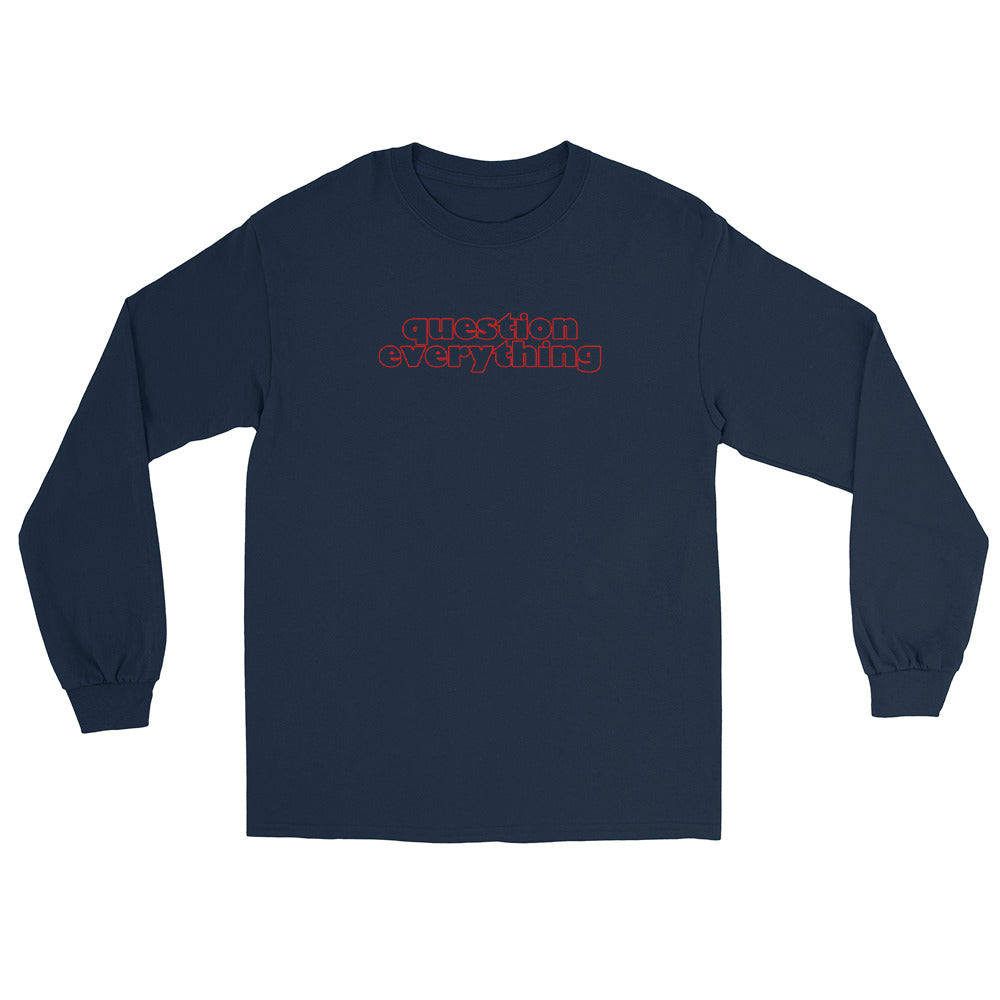 Navy long sleeve t-shirt with the words inspired by Socrates "question everything" in red ink.