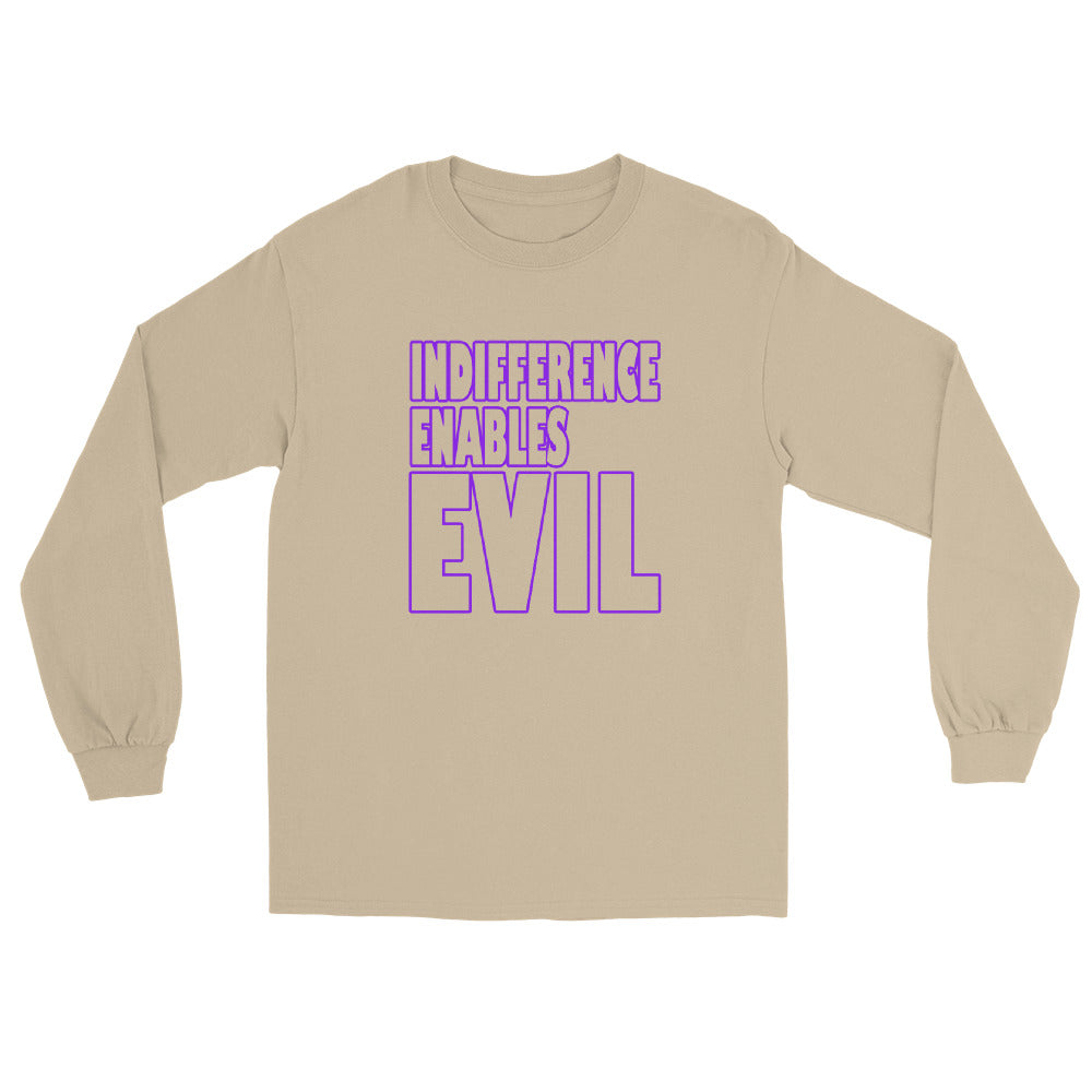 Sand long sleeve t-shirt with outlined bold text INDIFFERENCE ENABLES EVIL