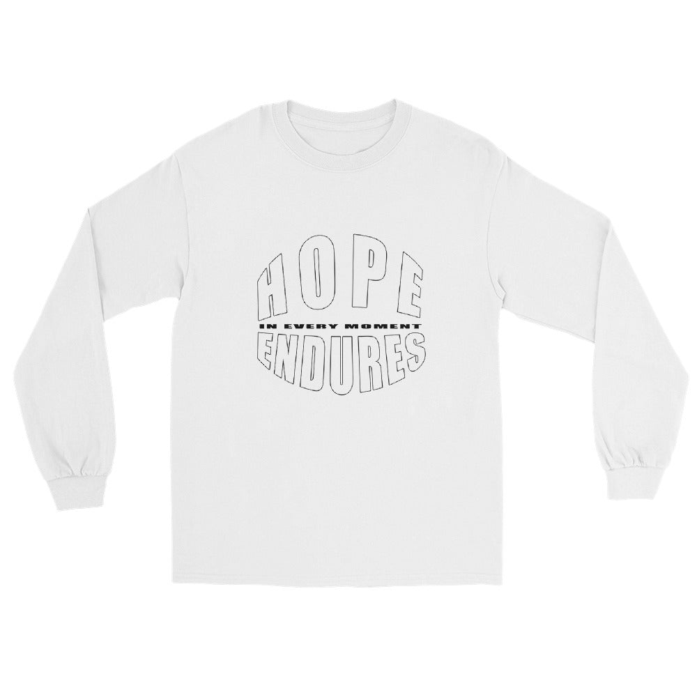White  long sleeve T-shirt with the words “Hope Endures – In Every Moment” in elegant white typography, inspirational quote design for everyday wear.