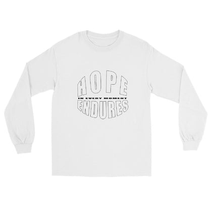 White  long sleeve T-shirt with the words “Hope Endures – In Every Moment” in elegant white typography, inspirational quote design for everyday wear.