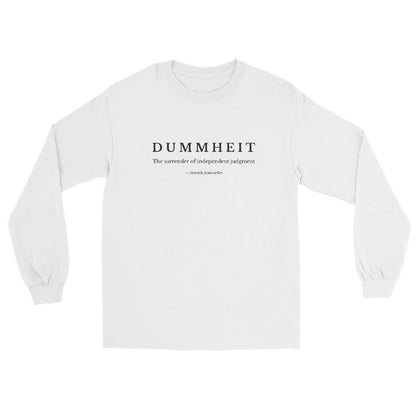 White long sleeve  t-shirt with minimalist typography reading “Dummheit – The surrender of independent judgment,” inspired by Dietrich Bonhoeffer’s philosophy on independent judgment.
