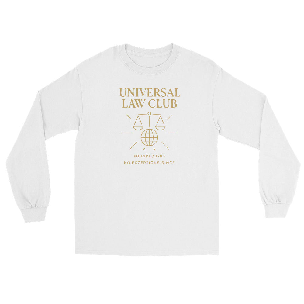 White long sleeve t-shirt featuring a gold 'Universal Law Club' design with scales of justice over a globe and the slogan 'Founded 1785 — No Exceptions Since' inspired by Immanuel Kant’s Categorical Imperative.
