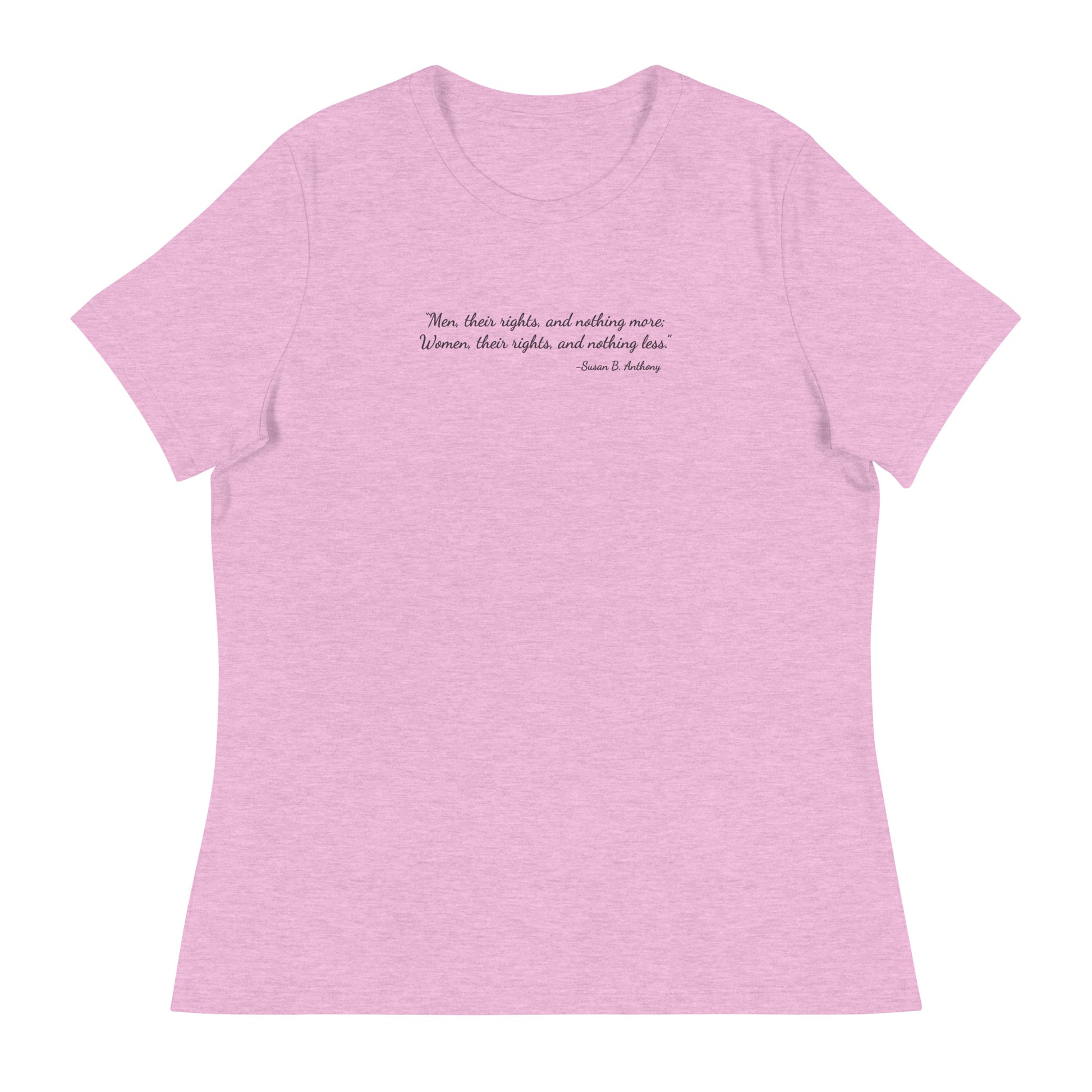 Heather prism lilac soft relaxed fit t-shirt for women with quote from Susan B. Anthony in black ink script font  'Men, their rights, and nothing more; Women, their rights, and nothing less.'