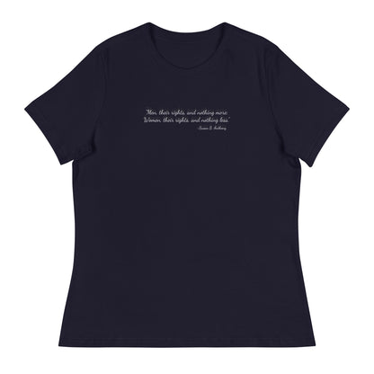 Navy Blue soft relaxed fit t-shirt for women with quote from Susan B. Anthony in black ink script font  'Men, their rights, and nothing more; Women, their rights, and nothing less.'